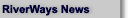RiverWays News